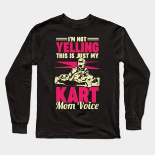 Funny Go Kart Racing Mom Mother Gift Long Sleeve T-Shirt